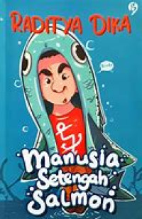Image of Manusia Setengah Salmon